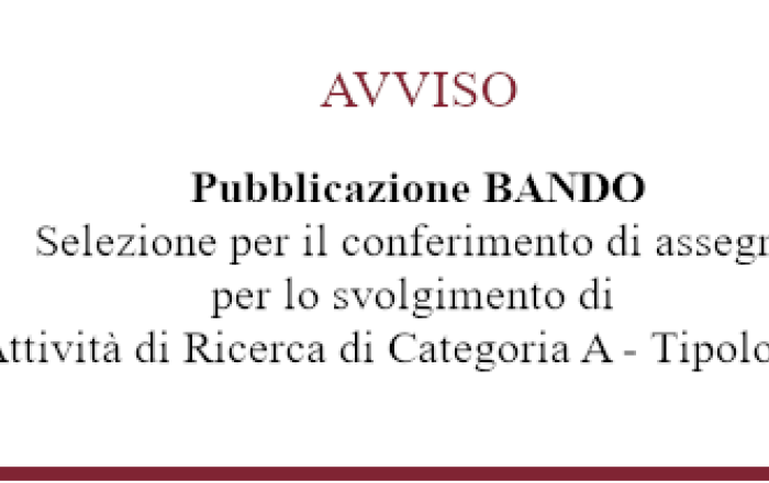 BANDO ASSEGNO DI RICERCA CATEGORIA A – TIPOLOGIA I
