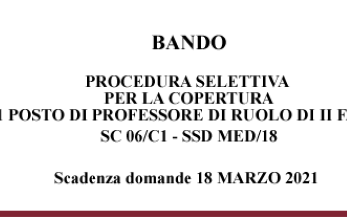 Selective procedure for the filling of 1 position of full professor of II level, SC 06 / C1 - SSD MED / 18